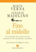 Copertina di Fino al midollo: così dalla ricerca della “parte migliore di noi” è nato un progetto di cooperazione nel Kurdistan iracheno